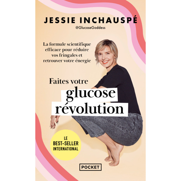 Faites Votre Glucose Révolution De Jessie Inchauspé