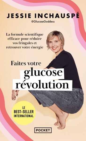 Faites Votre Glucose Révolution De Jessie Inchauspé